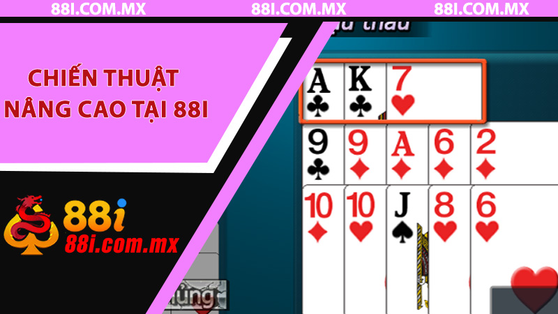 Chiến thuật nâng cao tại 88i